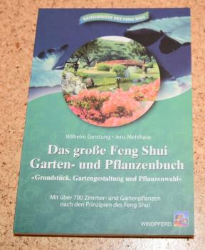 WILHELM GERSTUNG - DAS GROßE FENG SHUI GARTEN- UND PFLANZENBUCH